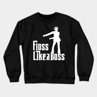 floss like a boss with a hat Crewneck Sweatshirt